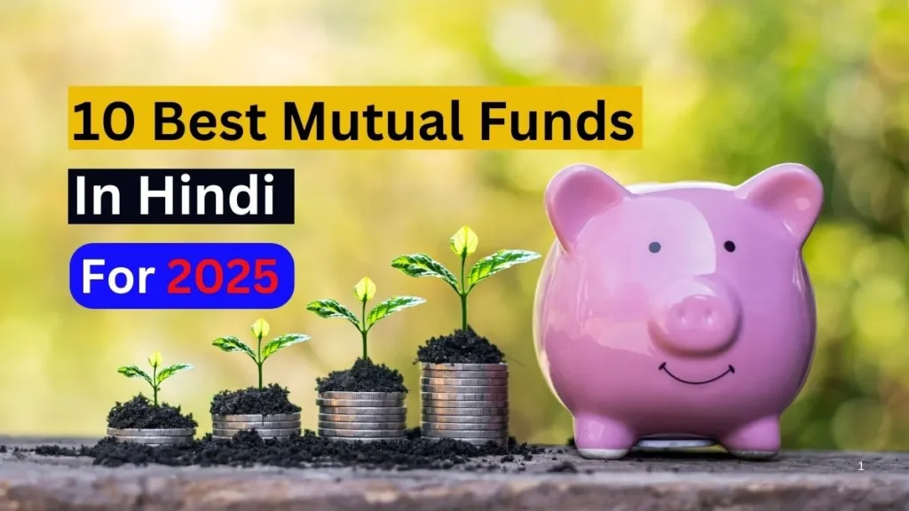 10 Best Mutual Fund in Hindi List